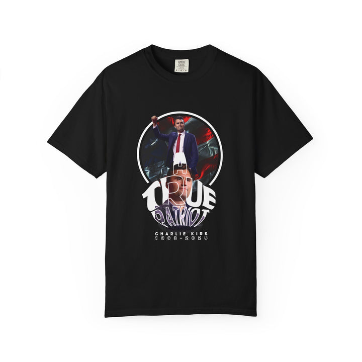 A True Patriot T-Shirt – Political Tribute Tee | Unisex Graphic Shirt